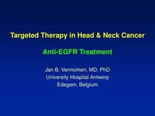 Targeted Therapy in Head &amp; Neck Cancer Anti-EGFR Treatment