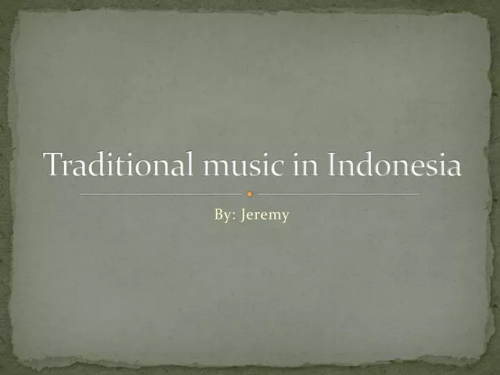 traditional music in indonesia