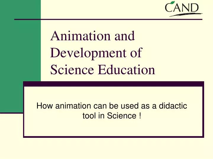 animation and development of science education