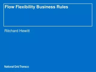 Flow Flexibility Business Rules