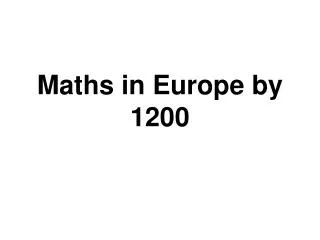 Maths in Europe by 1200