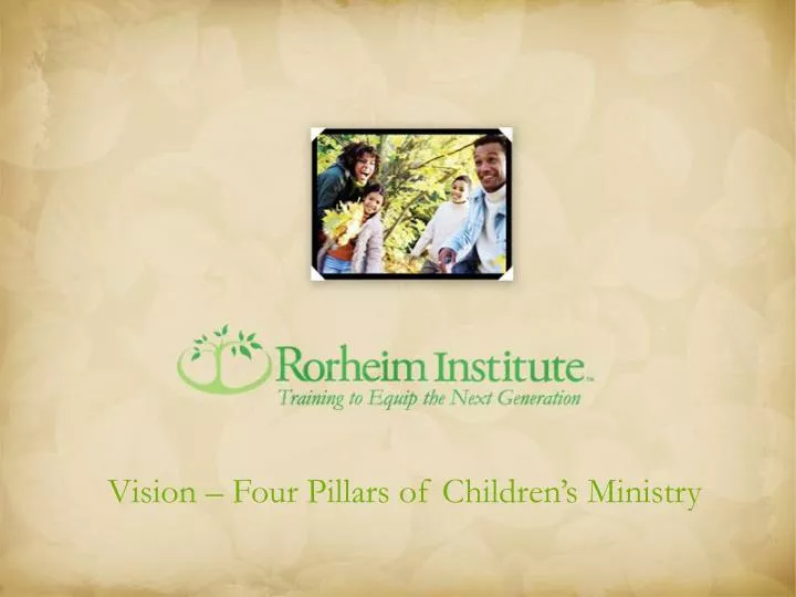 vision four pillars of children s ministry