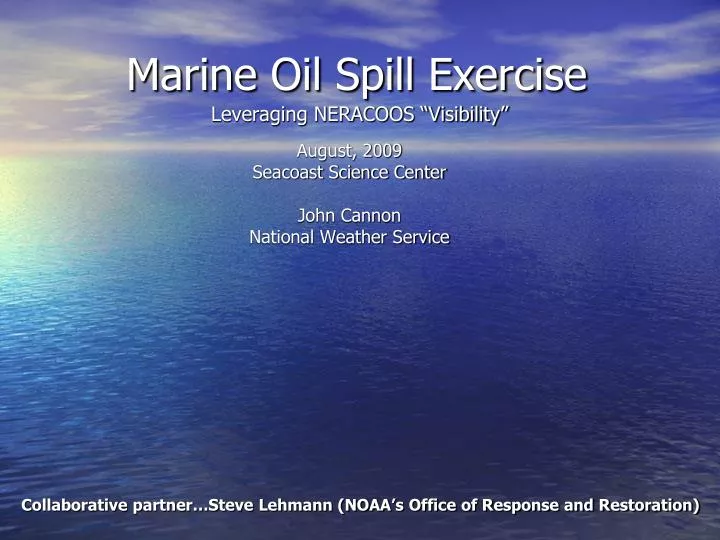 marine oil spill exercise leveraging neracoos visibility