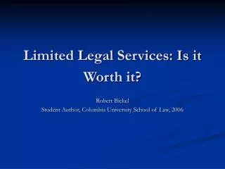 Limited Legal Services: Is it Worth it?