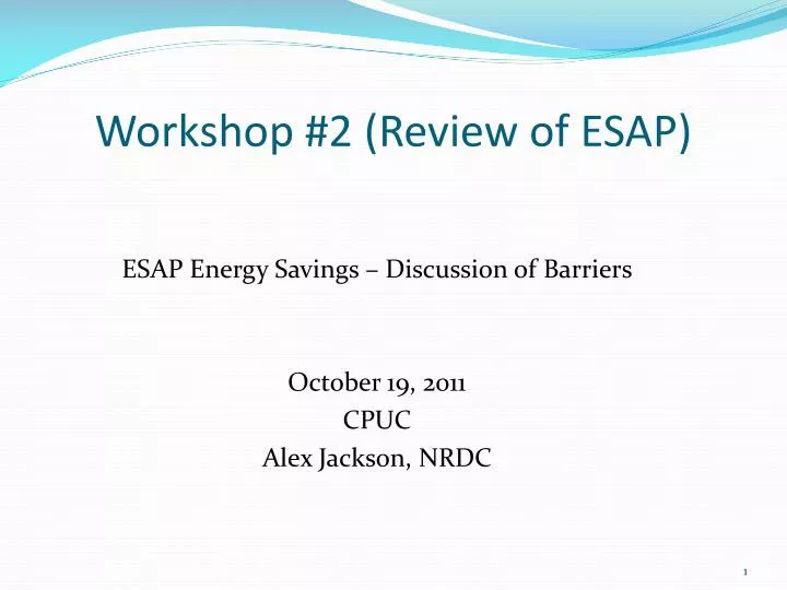 workshop 2 review of esap