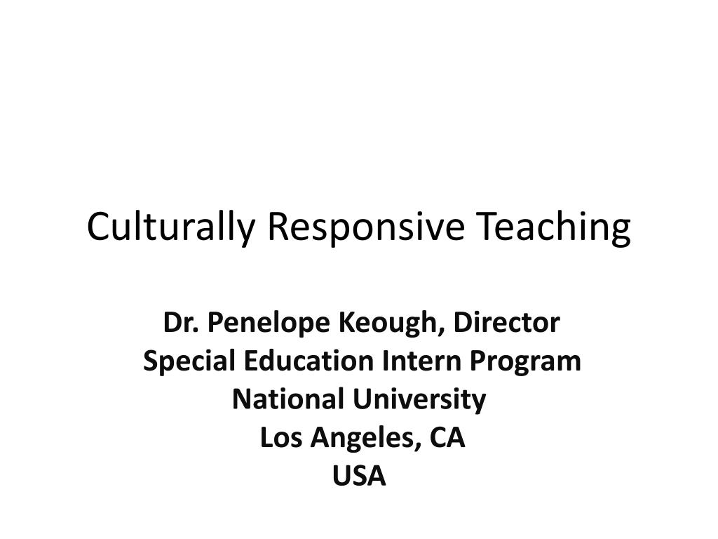 PPT - Culturally Responsive Teaching PowerPoint Presentation, free ...