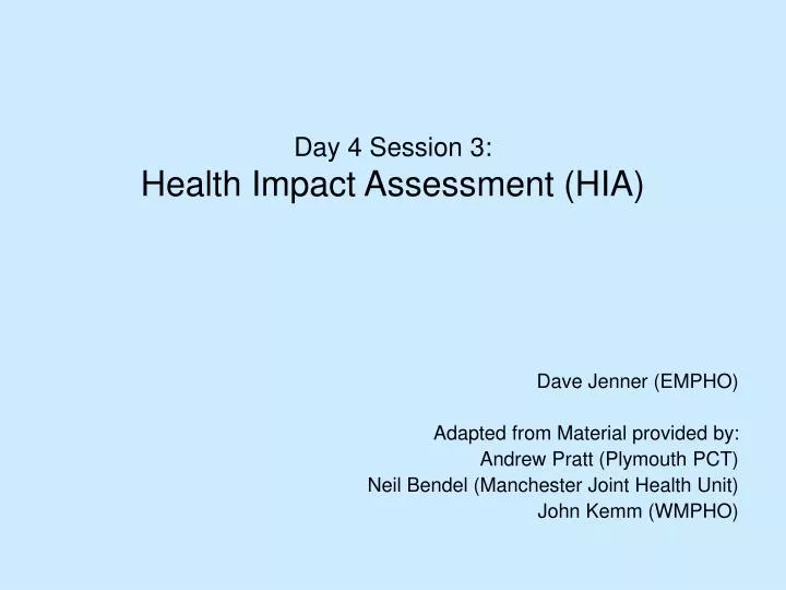 day 4 session 3 health impact assessment hia
