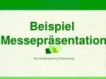 Beispiel Messepräsentation - slide 1