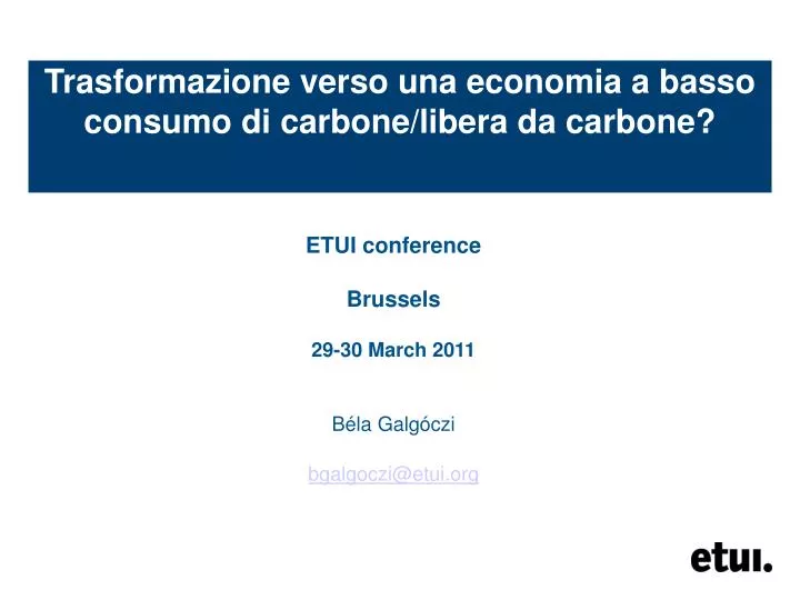 etui conference brussels 29 30 march 2011 b la galg czi bgalgoczi@etui org