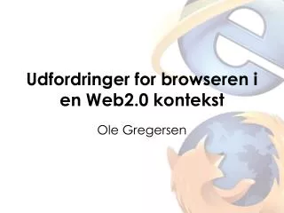 udfordringer for browseren i en web2 0 kontekst