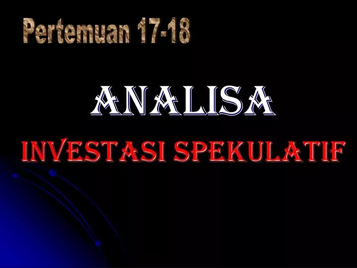 analisa investasi spekulatif