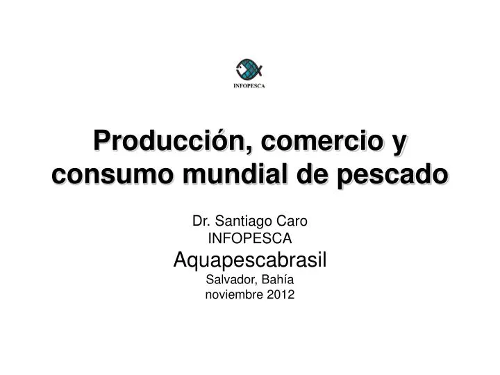 producci n comercio y consumo mundial de pescado