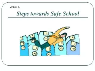 Steps towards Safe School