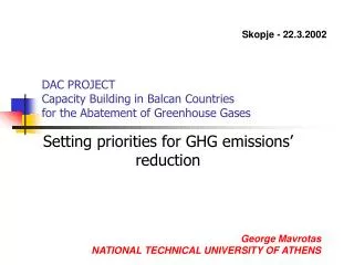 DAC PROJECT Capacity Building in Balcan Countries for the Abatement of Greenhouse Gases
