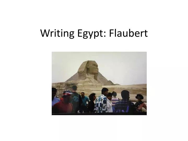 writing egypt flaubert