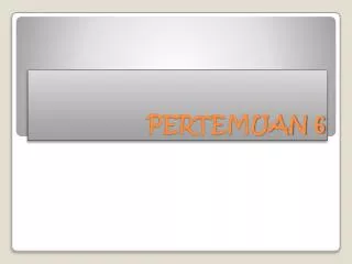 pertemuan 6