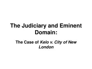 The Judiciary and Eminent Domain: