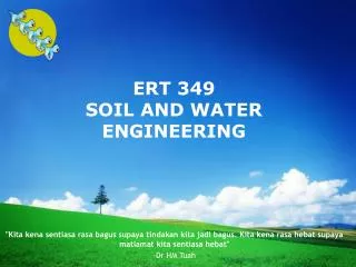 ERT 349 SOIL AND WATER ENGINEERING