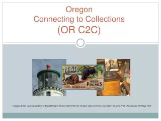 Oregon Connecting to Collections (OR C2C)
