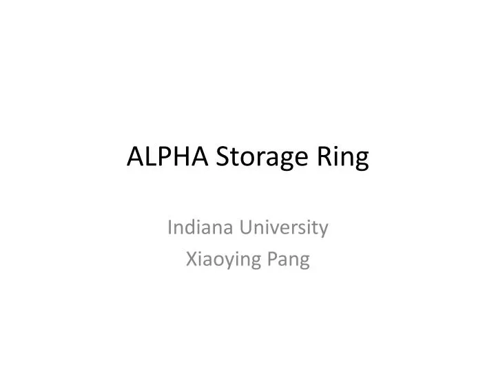 alpha storage ring