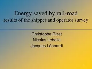 Energy saved by rail-road results of the shipper and operator survey