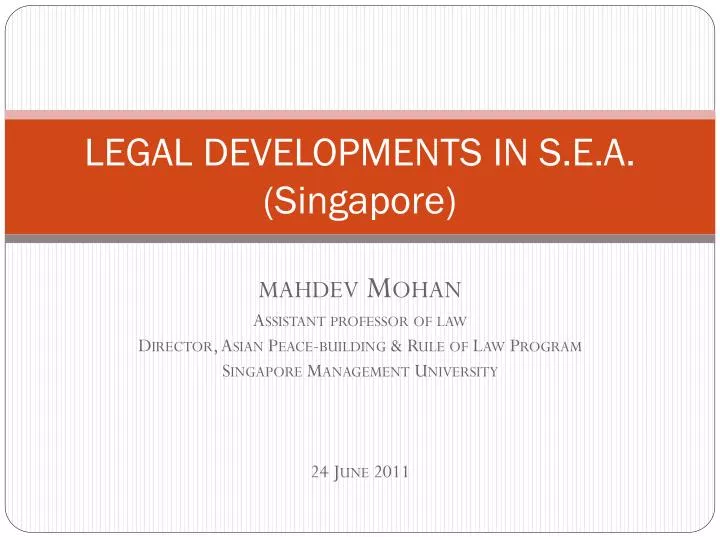 legal developments in s e a singapore
