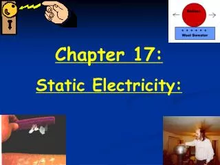 Chapter 17: Static Electricity: