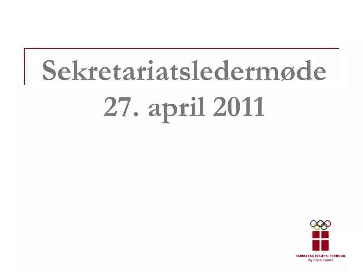 sekretariatslederm de 27 april 2011