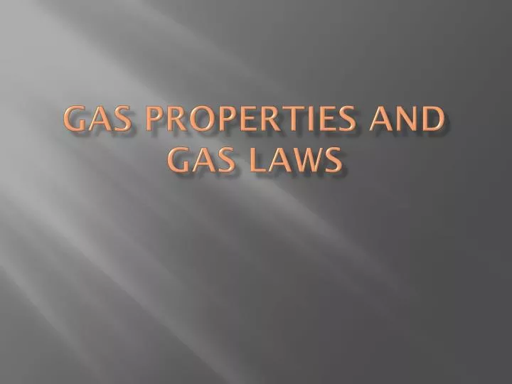 gas properties and gas laws