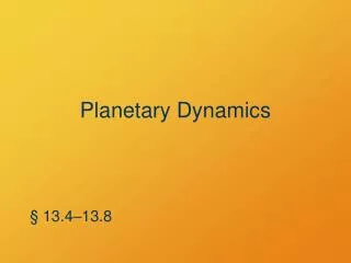 Planetary Dynamics