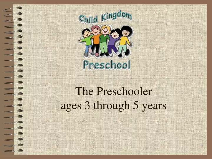 the preschooler ages 3 through 5 years