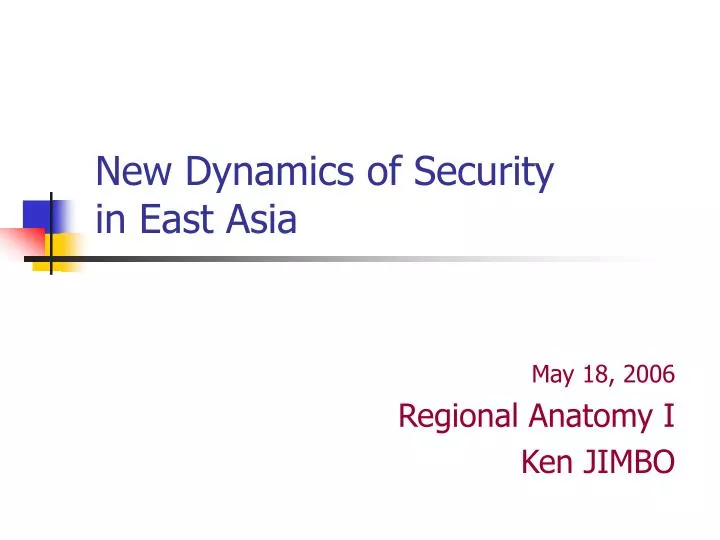 new dynamics of security in east asia