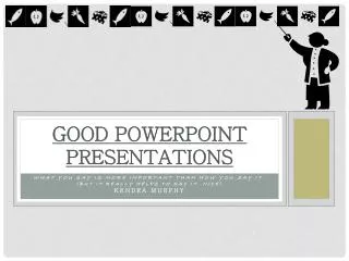 Good PowerPoint Presentations