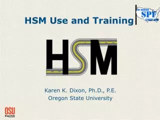 HSM Use and Training