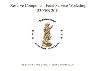 Reserve Component Food Service Workshop 23 FEB 2010