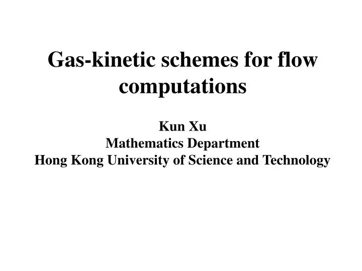 gas kinetic schemes for flow computations