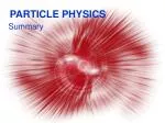 PARTICLE PHYSICS - slide 1