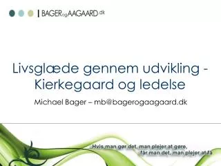 livsgl de gennem udvikling kierkegaard og ledelse