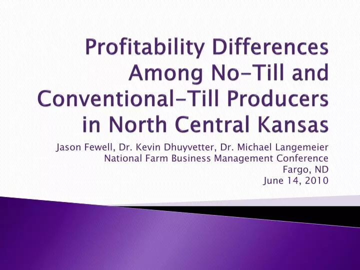profitability differences among no till and conventional till producers in north central kansas