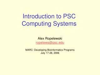 Introduction to PSC Computing Systems