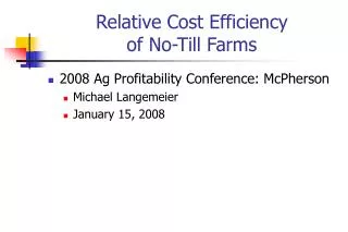 Relative Cost Efficiency of No-Till Farms