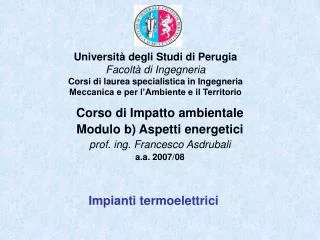 corso di impatto ambientale modulo b aspetti energetici prof ing francesco asdrubali a a 2007 08
