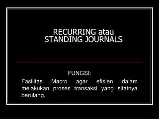 recurring atau standing journals