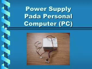 power supply pada personal computer pc