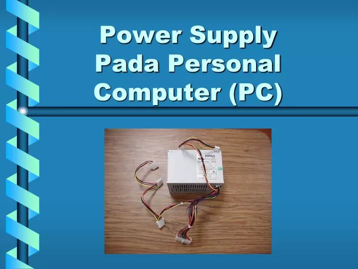 power supply pada personal computer pc