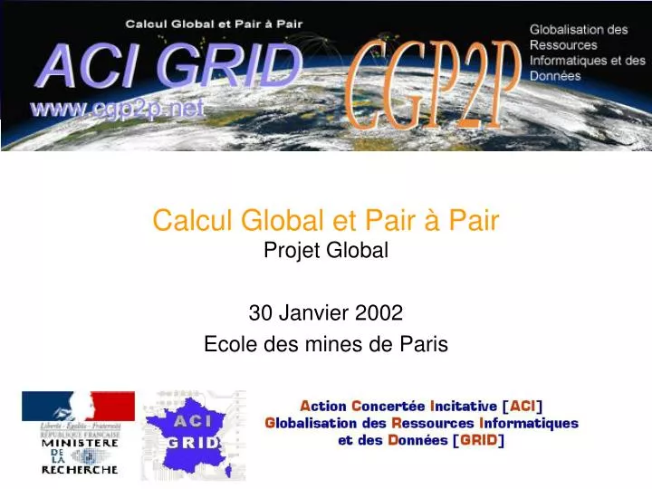 calcul global et pair pair projet global 30 janvier 2002 ecole des mines de paris