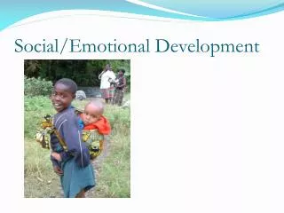 Social/Emotional Development