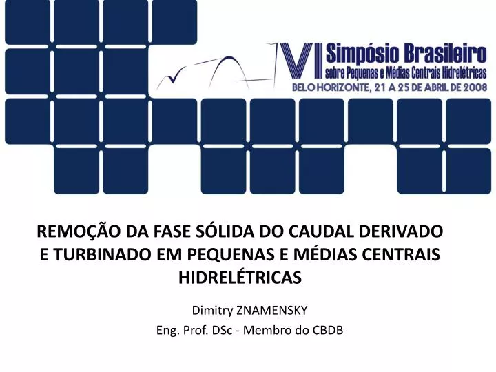 remo o da fase s lida do caudal derivado e turbinado em pequenas e m dias centrais hidrel tricas