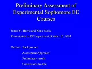 Preliminary Assessment of Experimental Sophomore EE Courses