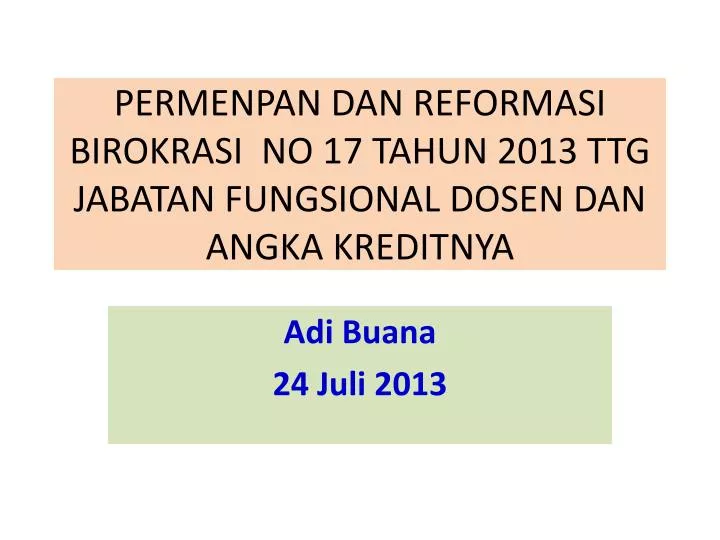 permenpan dan reformasi birokrasi no 17 tahun 2013 ttg jabatan fungsional dosen dan angka kreditnya